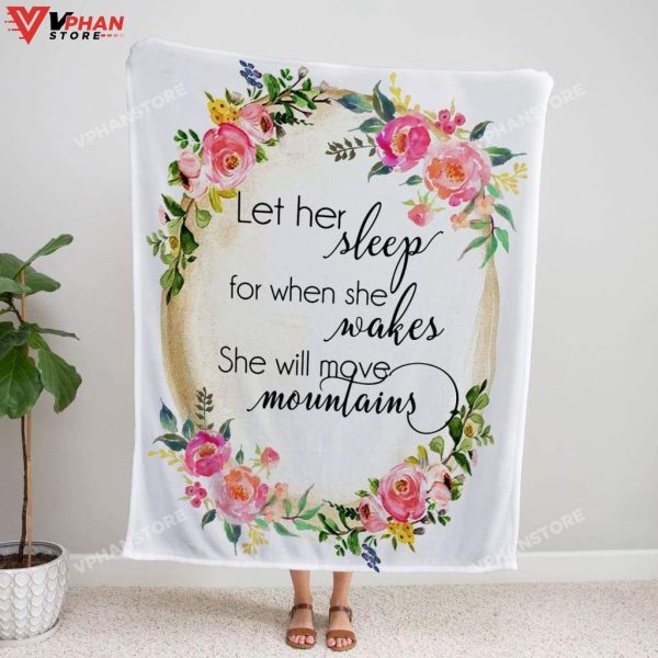 Let Her Sleep For When She Wakes Gift Ideas For Christians Bible Verse Blanket