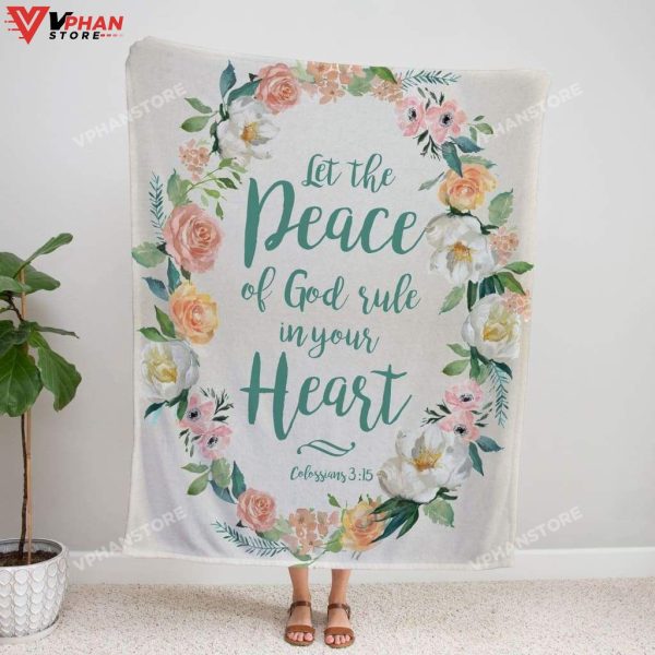 Let The Peace Of God Rule In Your Hearts Christian Gift Ideas Jesus Blanket