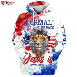 Lion Cross Normal Isnt Coming Back Jesus Is Hoodies 1