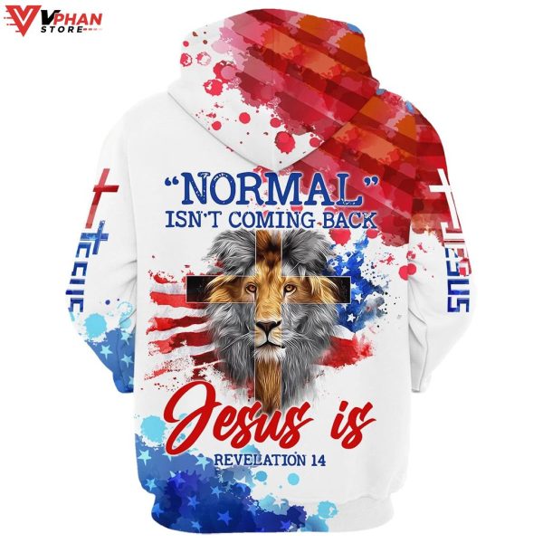 Lion Cross Normal Isnt Coming Back Jesus Is Hoodies