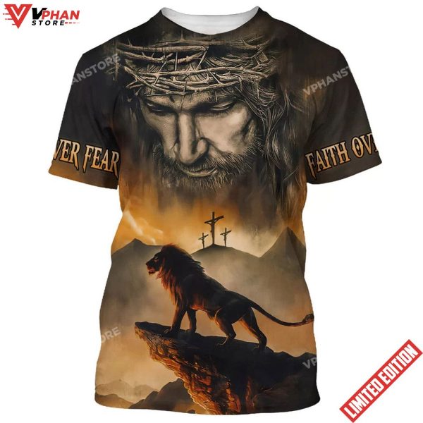 Lion Jesus Faith Over Fear All Over Print Shirt