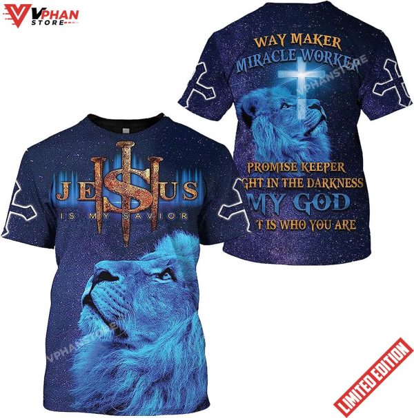 Lion Jesus Is My Savior Way Maker All Over Printed 3D T Shirt