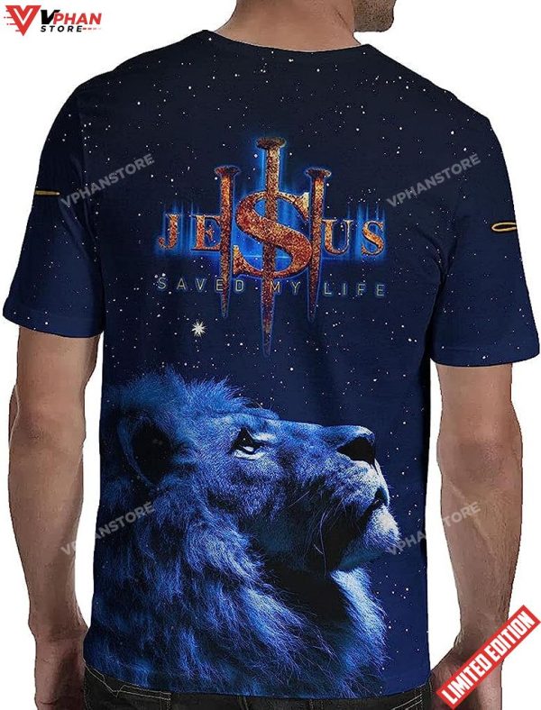 Lion Jesus Saved My Life All Over Printed 3D T Shirt