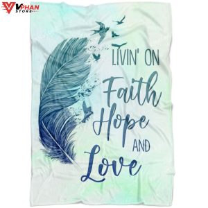 Living On Faith Hope And Love Gift Ideas For Christians Jesus Blanket 1