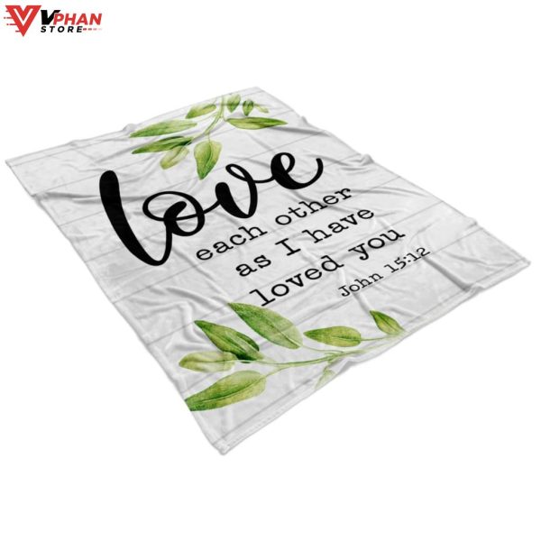 Love Each Other As I Have Loved Religious Christmas Gifts Christian Blanket