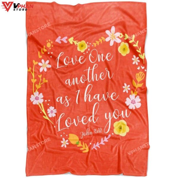Love One Another As I Have Loved Religious Gift Ideas Bible Verse Blanket