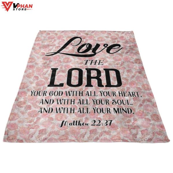 Love The Lord Your God With All Your Heart Gift Ideas For Christians Jesus Blanket
