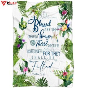 Matthew 56 Blessed Are They Which Do Hunger And Thirst Fleece Blanket 1