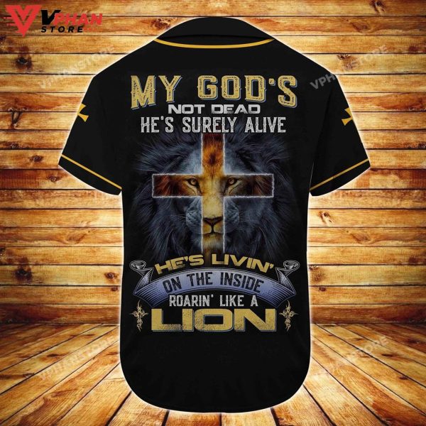 My Gods Not Dead He Is Surely Alive Cross Lion Christian Baseball Jersey