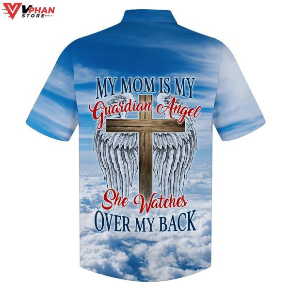 My Mom Is My Guardian Angel Tropical Outfit Hawaiian Summer Shirt