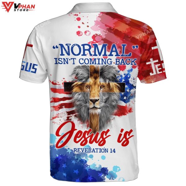 Normal Isn’t Coming Back Jesus Christ Is Revelation 14 Christian Polo Shirt & Shorts