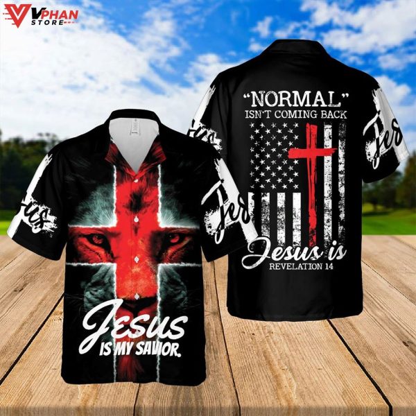 Normal Isnt Coming Back Jesus Is My Savior Christian Gifts Hawaiian Shirt