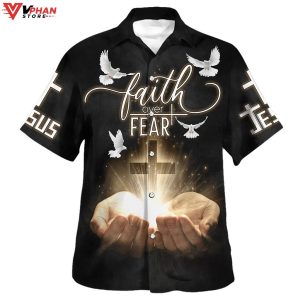 Open Hands Holding A Cross Faith Over Fear Tropical Outfit Hawaiian Shirt 1