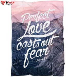 Perfect Love Casts Out Fear 1 418 Religious Gift Ideas Bible Verse Blanket 1