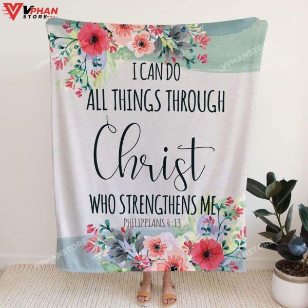 Philippians I Can Do All Things Through Christ Fleece Blanket