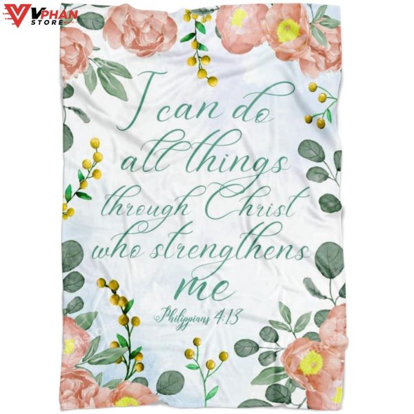 Philippians I Can Do All Things Through Christ Floral Christian Blanket