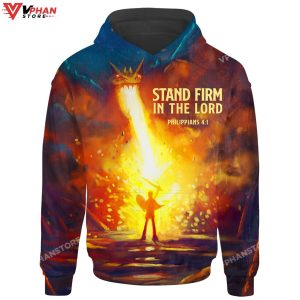 Stand Firm Thus In The Lord Philippians Religious Gifts Christian Hoodie 1