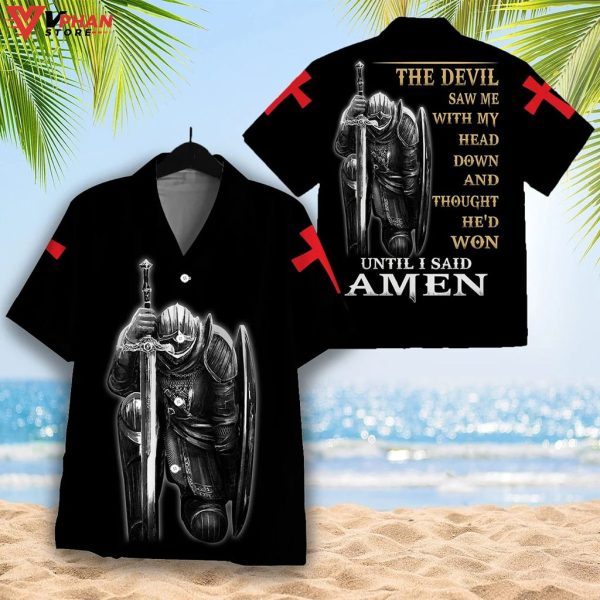 The Devil Saw Me With My Head Down Amen Christian Gift Ideas Hawaiian Shirt