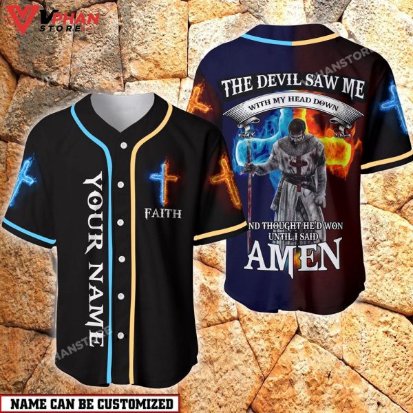 The Devil Saw Me With My Head Down Knight I Said Amen Baseball Jersey