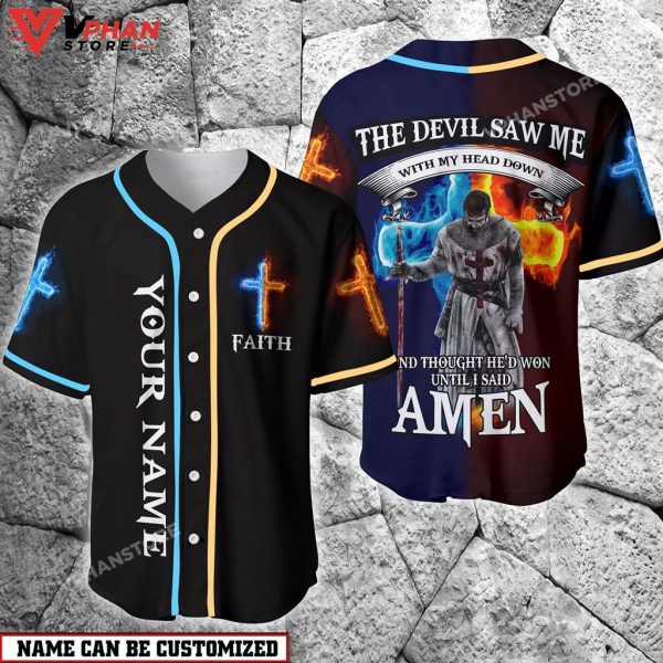 The Devil Saw Me With My Head Down Knight I Said Amen Baseball Jersey