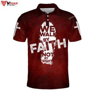 We Walk By Faith Not By Sight Religious Christian Polo Shirt Shorts 1