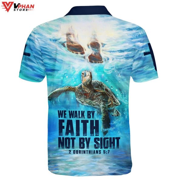 We Walk By Faith Not By Sight Turtle Christian Polo Shirt & Shorts