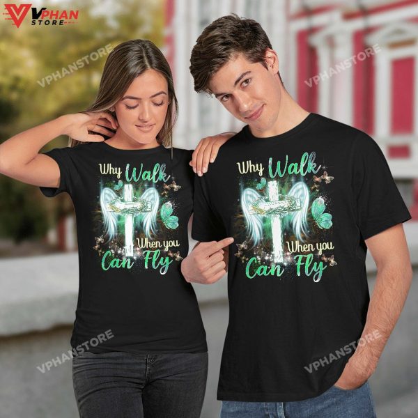 Why Walk When You Can Fly, Wings, Butterfly Christian Clothing Hoodie