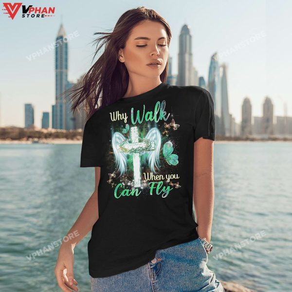 Why Walk When You Can Fly, Wings, Butterfly Christian Clothing Hoodie