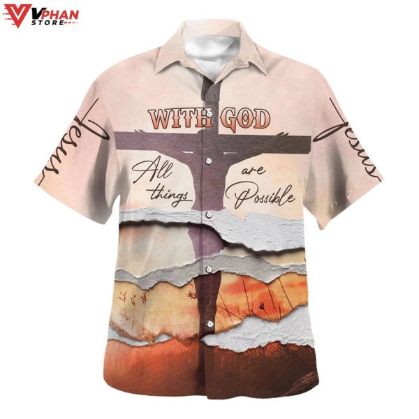 With God All Things Are Possible Christian Gift Hawaiian Summer Shirt